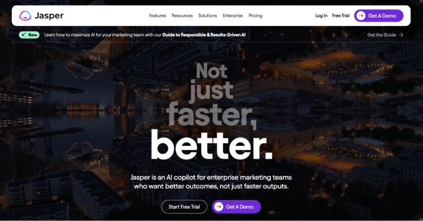 Jasper AI homepage with a prominent tagline 'Not just faster, better.' and buttons for starting a free trial and getting a demo.