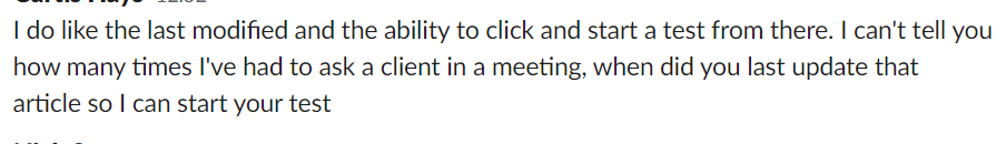Screenshot of feedback highlighting the usefulness of last modified dates and the ability to start tests from there.