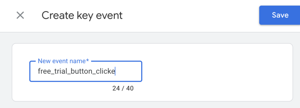 Google Analytics 4 create key event screen showing the custom event 'free_trial_button_clicked' being entered as the new event name, with a 'Save' button highlighted to finalise the creation.