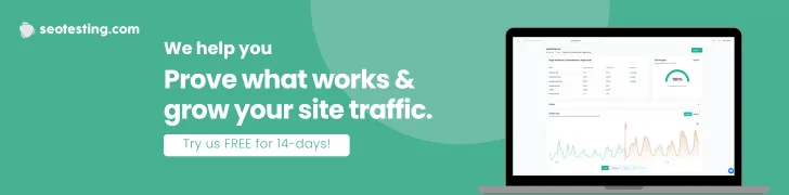 Banner image promoting SEOTesting with the text “We help you prove what works & grow your site traffic” and a call-to-action button offering a free 14-day trial, alongside a laptop displaying SEOTesting performance dashboards and charts.